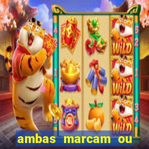 ambas marcam ou mais de 2.5